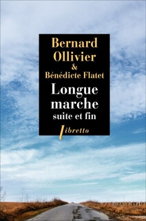 "Longue marche suite et fin" – Bernard Ollivier (LIVRE)