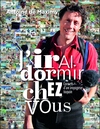 "J’irai dormir chez vous" - Antoine de Maximy