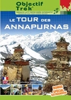 "Le Sanctuaire des Annapurnas et le tour des Annapurnas"