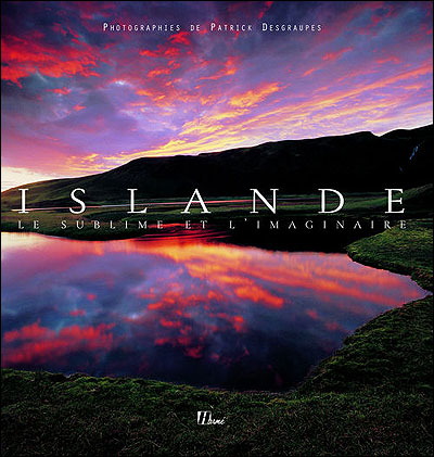 « Islande, le sublime et l&rsquo;imaginaire »