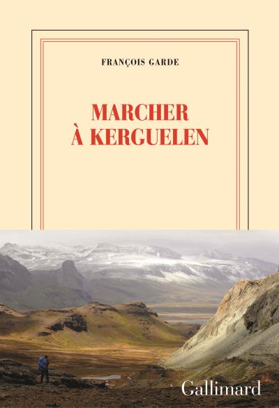« Marcher à Kerguelen »